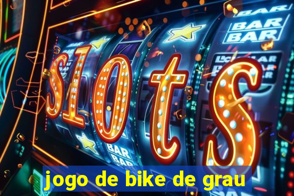 jogo de bike de grau